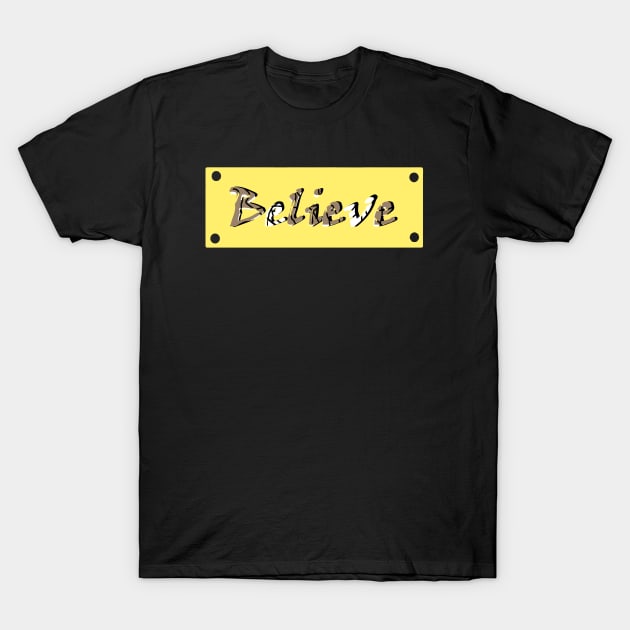 Believe T-Shirt by Lamink